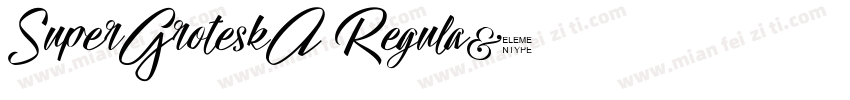 SuperGroteskA Regula字体转换